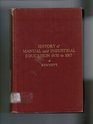 History of Manual and Industrial Education 1870 to 1917
