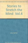 Stories to Stretch the Mind  Vol4