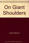 On Giant Shoulders