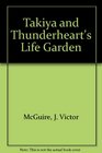 Takiya and Thunderheart's Life Garden