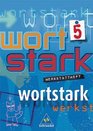 Wortstark Werkstattheft 5 Frderstufe Gesamtschule Hauptschule Regionale Schule