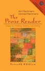 The Prose Reader  Essays for Thinking Reading and Writing