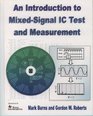 An Introduction to MixedSignal Ic Test and Measurement