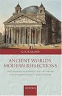 Ancient Worlds Modern Reflections Philosophical Perspectives on Greek and Chinese Science and Culture