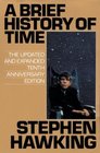 A Brief History of Time : The Updated and Expanded Tenth Anniversary Edition