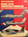 Republic F/RF84F Thunderstreak/Thunderflash