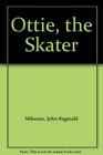 Ottie the Skater