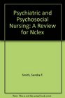 Psychiatric and Psychosocial Nursing A Review for Nclex