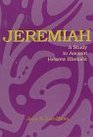 Jeremiah A Study in Ancient Hebrew Rhetoric