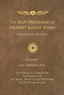 Sufi Message of Hazrat Inayat Khan Centennial Edition Volume 1 The Inner Life