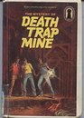 Mystery of Death Trap Mine
