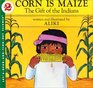 Corn Is Maize: The Gift of the Indians (Let's-Read-and-Find-Out Science 2)