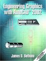 Engineering Graphics with AutoCAD 2002