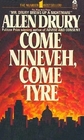 Come Nineveh, Come Tyre (Advise and Consent, Bk 5)