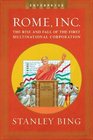 Rome, Inc.: The Rise and Fall of the First Multinational Corporation (Enterprise)