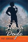 aka Sheila Doyle A Novel of Crime