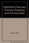 ValentineFebruary Primary Reading and Art Activities