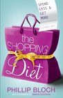 The Shopping Diet Spend Less and Get More