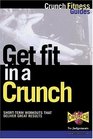 Get Fit in a Crunch
