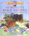 Aunt Susie's 10-Minute Bible Dinners: Bringing God into Your Life One Dish at a Time