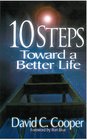 10 Steps Toward a Better Life