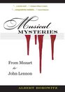 Musical Mysteries From Mozart to John Lennon