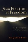 From Fixation to Freedom The Enneagram of Liberation