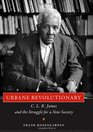 Urbane Revolutionary C L R James and the Struggle for a New Society