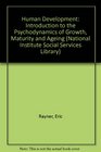 Human development An introduction to the psychodynamics of growth maturity and ageing