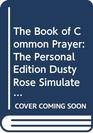 The Book of Common Prayer The Personal Edition Dusty Rose Simulated Leather