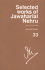 Selected Works of Jawaharlal Nehru v 33