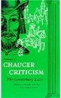 Chaucer Criticism The Canterbury Tales