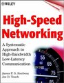 HighSpeed Networking A Systematic Approach to HighBandwidth LowLatency Communication
