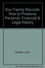 Your Family Records How to Preserve Personal Financial  Legal History