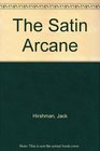 The Satin Arcane