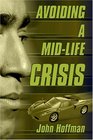 Avoiding a Midlife Crisis