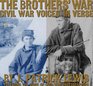 The Brothers' War Civil War Voices in Verse