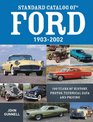 Standard Catalog of Ford 19032002 100 Years of History Photos Technical Data and Pricing