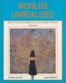 Worlds Unrealized  Short Stories of Adolescence by Canadian Writers Vol 1