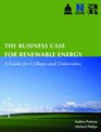 The Business Case for Renewable Energy A Guide for Colleges and Universities