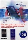 ABCLabData Taber's ABC's of Interpretive Laboratory Data  Taber's Medical Dictionary for PDA Palm OS  9 MB Free Space Required Windows CE/Pocket PC 14 MB Free Space R