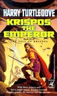 Krispos the Emperor (The Tale of Krispos, Book 3)