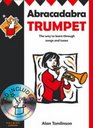 Abracadabra Trumpet Pupil's Book  CD The Way to Learn Through Songs and Tunes
