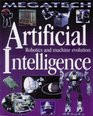Artificial Intelligence Robotics and Machine Evolution