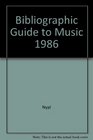 Bibliographic Guide to Music 1986