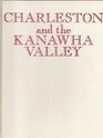 Charleston and the Kanawha Valley An illustrated history