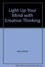 Light Up Your Mind with Creative Thinking