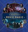 Fantastic Beasts The Crimes of Grindelwald Movie Magic