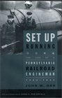 Set Up Running: The Life of a Pennsylvania Railroad Engineman 1904-1949