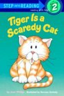 Tiger Is a Scaredy Cat (Step into Reading, Step 2)